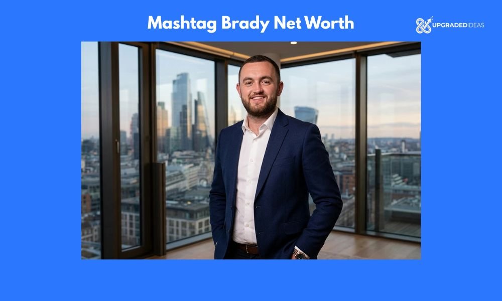 Mashtag Brady Net Worth