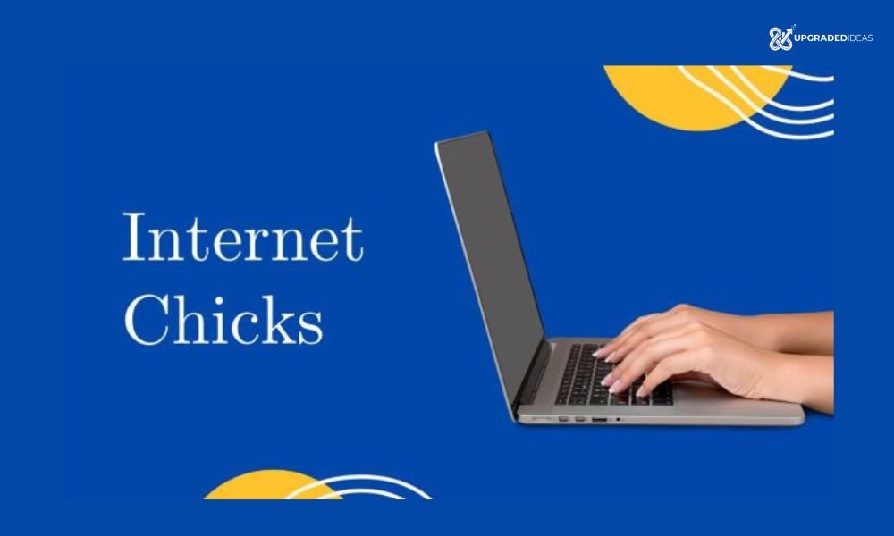 Internet Chicks